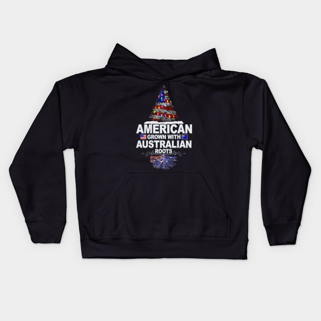 Christmas Tree  American Grown With Australian Roots - Gift for Australian From Australia Kids Hoodie by Country Flags